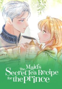 The Maid’s Secret Tea Recipe for the Prince